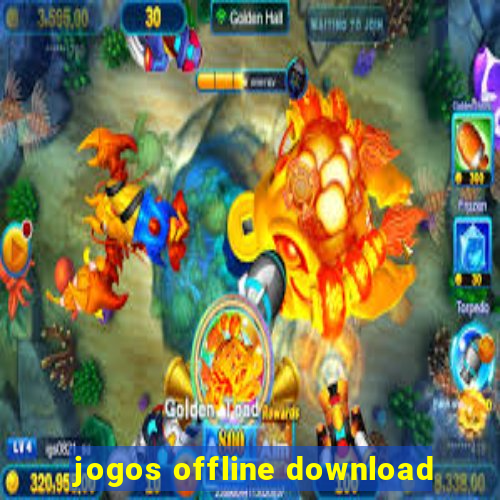 jogos offline download